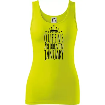 Dámské tričko Queens are born in January - Dámské tílko - M ( Limetková )