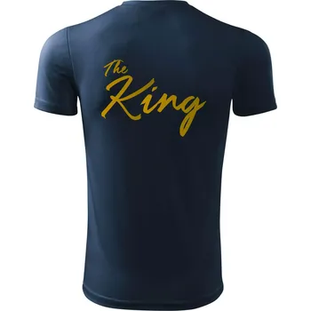 Pánské tričko The King - His Queen - psací - Pánské triko Fantasy sportovní (dresovina) - S ( Námořní modrá (velmi tmavá - téměř černá) )