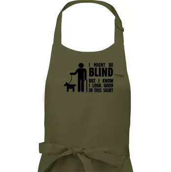 Kuchyňská zástěra I might be blind - Pánská zástěra na vaření - Univerzální velikost ( Khaki )