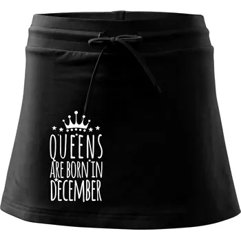 Dámská sukně Queens are born in December - Sportovní sukně - two in one - L ( Černá )