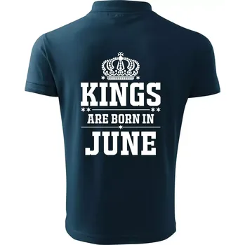 Pánská košile Kings are born in June - Polokošile pánská Pique Polo 203 - 4XL ( Námořní modrá (velmi tmavá - téměř černá) )
