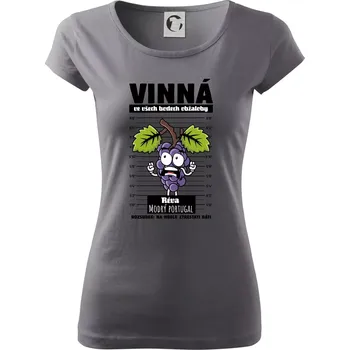 Dámské tričko Vinná réva odsouzena Modrý portugal - Dámské triko Pure - S ( Ocelově šedá )