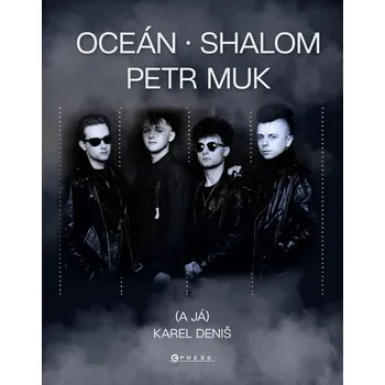 Oceán, Shalom, Petr Muk a já - Karel Deniš (2025, pevná), e-kniha