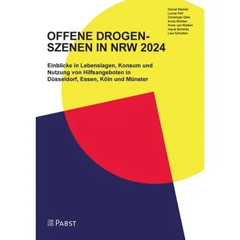 OFFENE DROGEN- SZENEN IN NRW 2024 - Gille, Christoph
