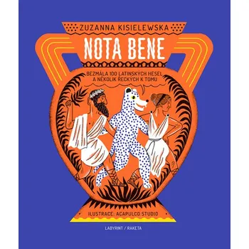 Pohádka NOTA BENE, Bezmála 100 latinských hesel a několik řeckých k tomu - Zuzana Kisielewska, Acapulco Stud