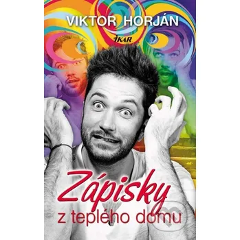 Literární biografie Zápisky z teplého domu - Viktor Horján Ikar