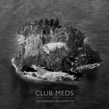 Zahraniční hudba CD Dan Mangan + Blacksmith: Club Meds 2015