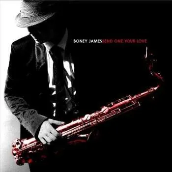 Zahraniční hudba CD Boney James: Send One Your Love 2009