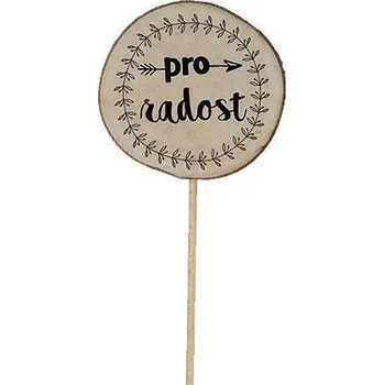 Zápich dřevo - radost