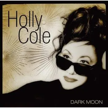 Zahraniční hudba 2CD Holly Cole: Dark Moon LTD | DLX 2025 Shm CD Deluxe Limited Edition