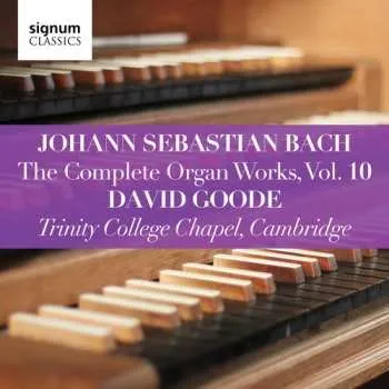 Zahraniční hudba CD Johann Sebastian Bach: The Complete Organ Works, Vol. 10 2019