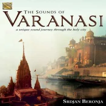 Zahraniční hudba CD Srdjan Beronja: The Sounds Of Varanasi 2014