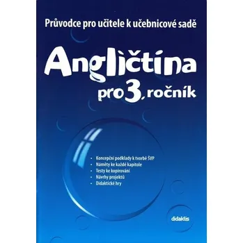 Cizí jazyk Angličtina pro 3. ročník Průvodce - E. Chvalovská, M. Mičánková