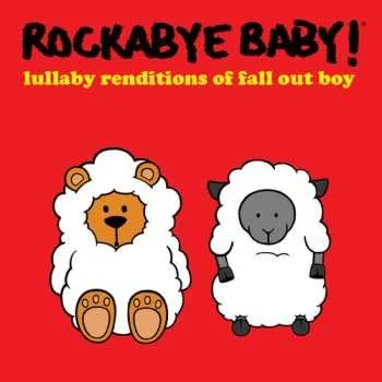 Zahraniční hudba CD Rockabye Baby!: Lullaby Renditions Of Fall Out Boy 2015