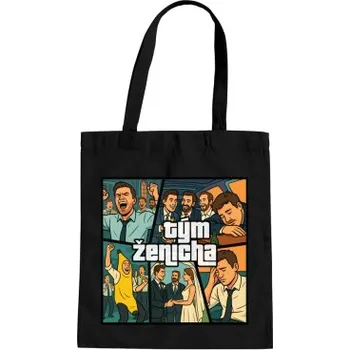 Žertovný předmět Tým ženicha - taška s potiskem- Tričkový.cz