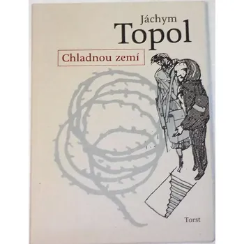 Topol Jáchym - Chladnou zemí