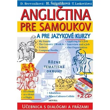 Slovenský jazyk Angličtina pre samoukov a pre jazykové kurzy + 2 CD - Daniela Breveníková, Helena Šajgalíková, T. Laskovičová