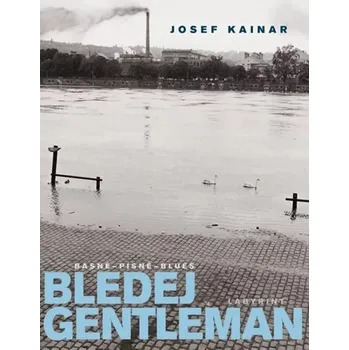 Poezie Bledej gentleman (Josef Kainar, 2008)