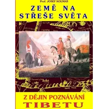 Cestování Země na střeše světa (Josef Kolmaš, 2011)