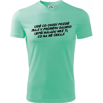 Chlapecké tričko Lidé co chodí pozdě - Dětské triko sportovní (dresovina) - 134 cm/8 let ( Mátová )