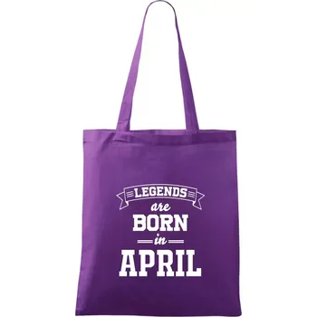 Nákupní taška Legends are born in April - Taška bavlněná - 42 x 38 cm ( Fialová )