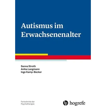 Autismus im Erwachsenenalter - Kamp-Becker, Inge