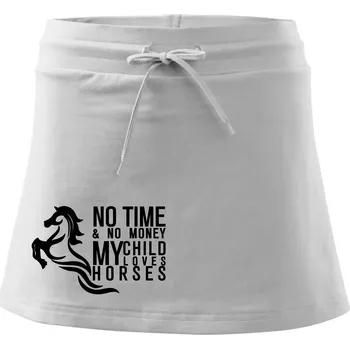 Dámská sukně No time no money my child loves horses - Sportovní sukně - two in one - M ( Bílá )