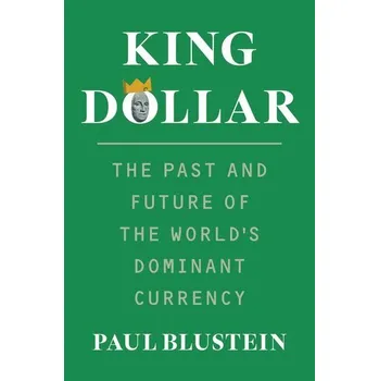 Populárně naučná literatura pro dospělé King Dollar - Blustein, Paul