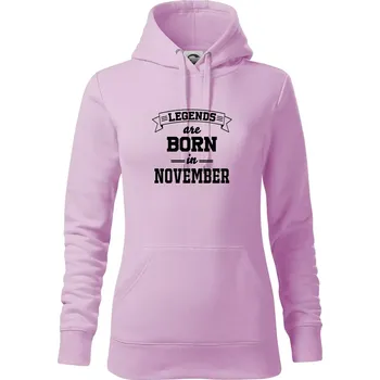 Dámská mikina Legends are born in November - Mikina dámská Cape s kapucí - XS ( Orchid )