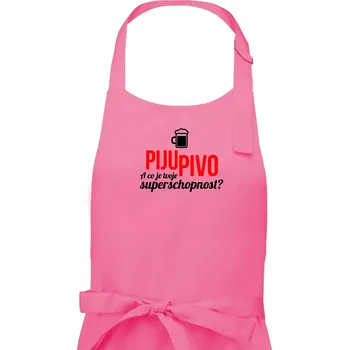 Kuchyňská zástěra Já piju pivo - tvoje superschopnost? rovný nápis - Pánská zástěra na vaření - Univerzální velikost ( Růžová )