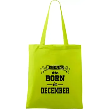 Legends are born in December - Taška bavlněná - 42 x 38 cm ( Limetková )