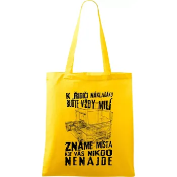 K řidiči náklaďáku buďte vždy milý - Taška bavlněná - 42 x 38 cm ( Žlutá )
