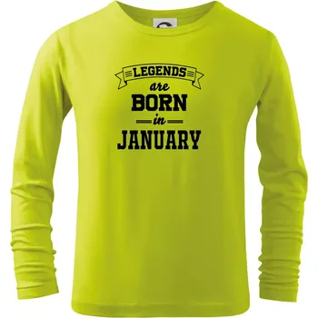 Chlapecké oblečení Legends are born in January - Triko dětské Long Sleeve - 134 cm/8 let ( Limetková )