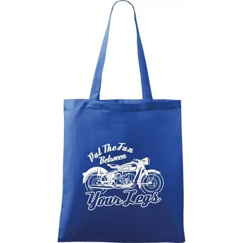 Nákupní taška Put The Fun Between Your Legs Moto - Taška bavlněná - 42 x 38 cm ( Královská modrá )