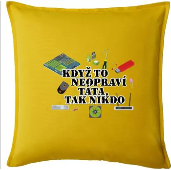 Polštář Když to neopraví táta - počítač - Polštář 50x50 - 50x50 - Pouze potah ( Žlutá )