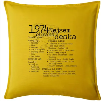Polštář Nejsem ohraná deska 1974 - Polštář 50x50 - 50x50 - Pouze potah ( Žlutá )