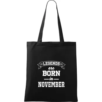 Legends are born in November - Taška bavlněná - 42 x 38 cm ( Černá )