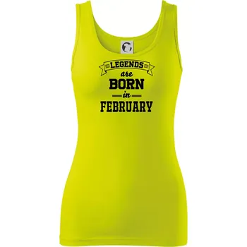 Legends are born in February - Dámské tílko - XS ( Limetková )