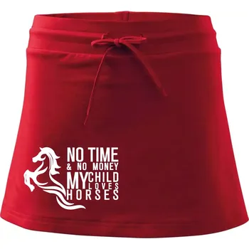 Dámská sukně No time no money my child loves horses - Sportovní sukně - two in one - M ( Červená )