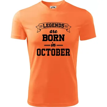 Chlapecké tričko Legends are born in October - Dětské triko sportovní (dresovina) - 122 cm/6 let ( Neon mandarine )