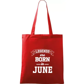Nákupní taška Legends are born in June - Taška bavlněná - 42 x 38 cm ( Červená )