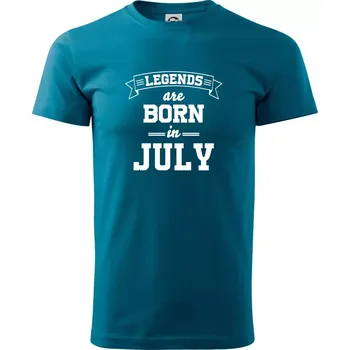 Legends are born in July - Klasické pánské triko vyšší gramáže - M ( Petrolejová )