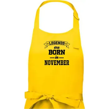 Kuchyňská zástěra Legends are born in November - Dámská zástěra na vaření - Univerzální velikost ( Žlutá )