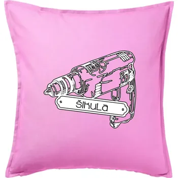 Polštář Šikula vrtačka - Polštář 50x50 - 50x50 - Pouze potah ( Růžová )