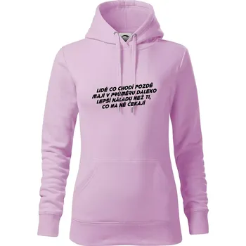 Dámská mikina Lidé co chodí pozdě - Mikina dámská Cape s kapucí - S ( Orchid )