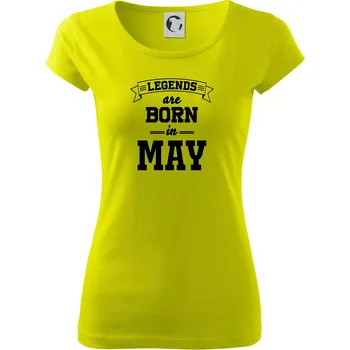 Dámské tričko Legends are born in May - Dámské triko Pure - M ( Limetková )