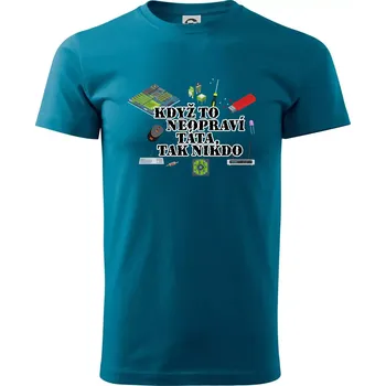 Pánské tričko Když to neopraví táta - počítač - Klasické pánské triko vyšší gramáže - L ( Petrolejová )