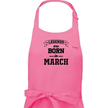 Kuchyňská zástěra Legends are born in March - Pánská zástěra na vaření - Univerzální velikost ( Růžová )
