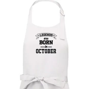 Kuchyňská zástěra Legends are born in October - Pánská zástěra na vaření - Univerzální velikost ( Bílá )
