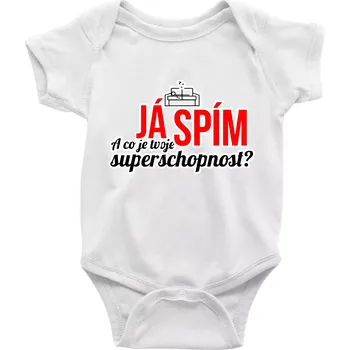 Kojenecký body Já spím - tvoje superschopnost? rovný nápis - Body kojenecké s krátkým rukávem - Krátký r. 12-18 měs ( Bílá )